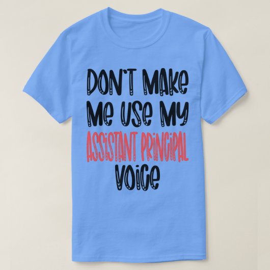 T-shirt assistant principal Funny Présent Idée assistant p (Design devant)