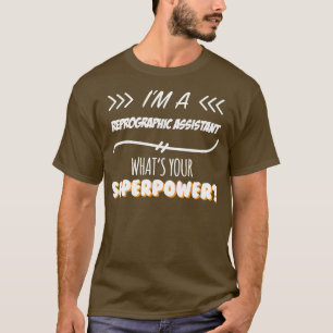 T-shirt Assistant Reprographique Funny Superpower Slogan G