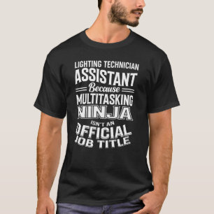 T-shirt Assistant technicien éclairage drôle multitâche N