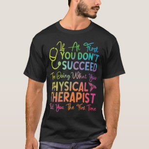 T-shirt Assistant Thérapie Physique Si Au Début
