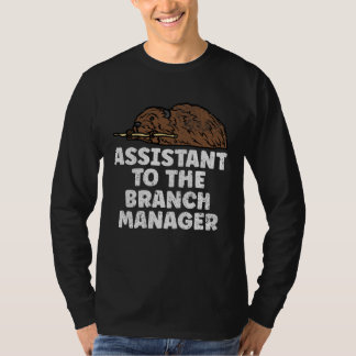 T-shirt Assistant To The Branch Manager Outdoors Animal  B