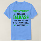 T-shirt Assistant Ventes Badass Funny Anniversaire Noël Gi (Design devant)