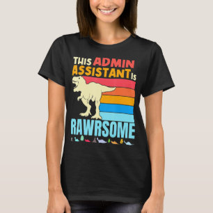 T-shirt Assistante administrative Are Awesome Dinosau