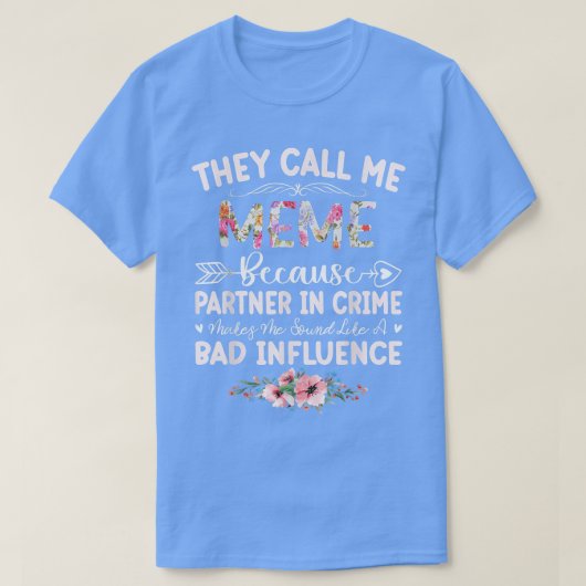 T-shirt Association de They Call Me Meme Because (Design devant)