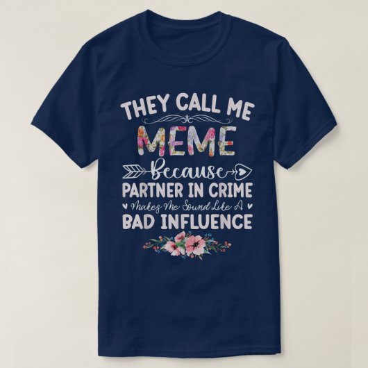 T-shirt Association de They Call Me Meme Because (Design devant)