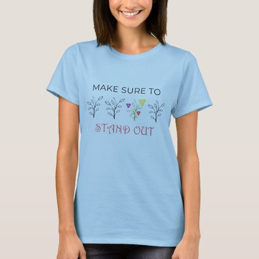 T-shirt Assurez-Vous De Vous Élever. (Devant)