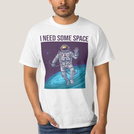 T-shirt Astronaute, j'ai besoin d'espace (Devant)