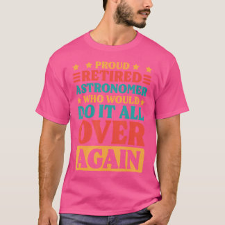 T-shirt Astronome à la retraite et amateur d'astronomie qu