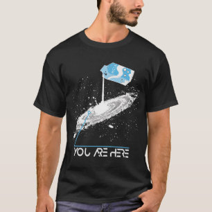 T-shirt Astronomie Lover Vous Êtes Ici Voie Lactée Galaxy 