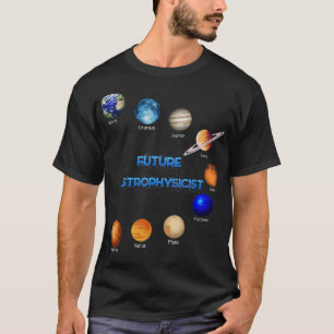 T-shirt Astrophysicien futur physique spatiale Astronomie 