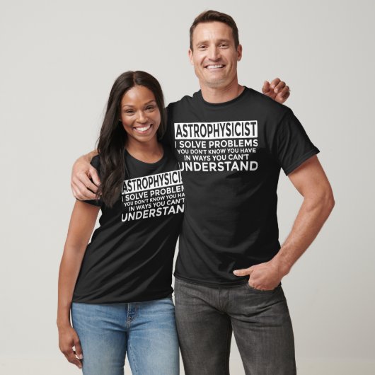 T-shirt Astrophysicist Solve Problemo Funny Astrophysics (Unisexe)