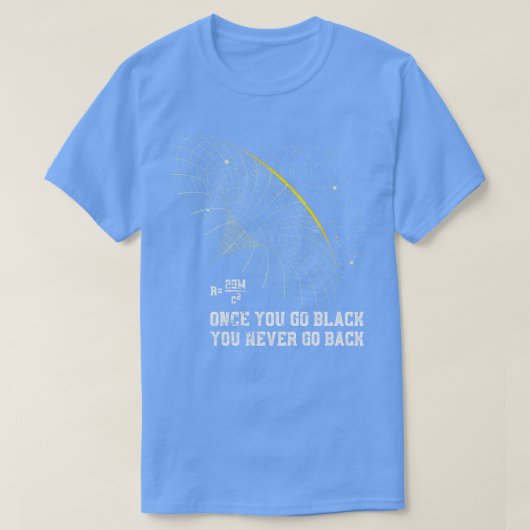 T-shirt Astrophysique Blackhole Pun Physique (Design devant)