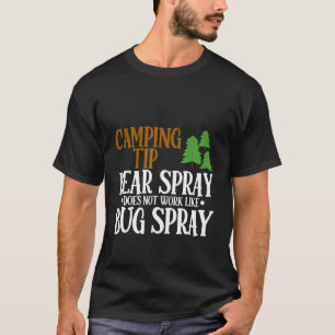 T-shirt Astuce Camping Spray Ours Ne Fonctionne Pas Comme 