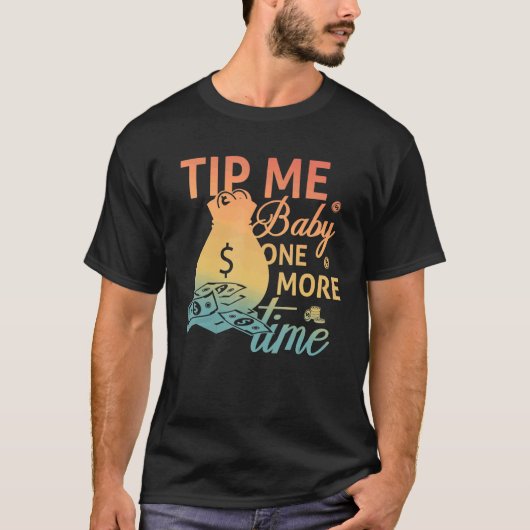 T-shirt Astuce-moi bébé une fois de plus Bartending Barten (Devant)