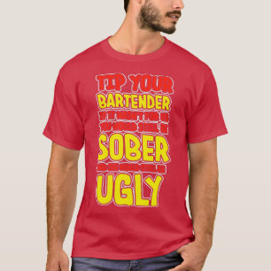 T-shirt Astuce Ton Barman Si C'Était 27T Pour Nous, Tu Vou