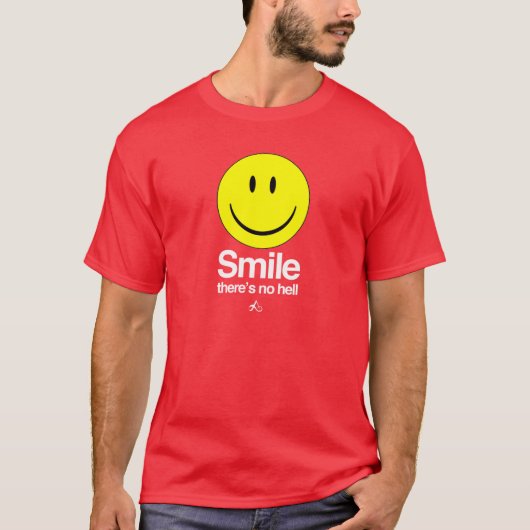 T-shirt Athée - le sourire là n'est aucun enfer (Devant)