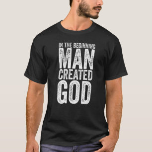 T-shirt Athéisme Critiquer la religion L'homme a créé Dieu