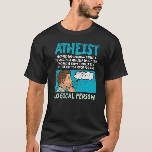 T-shirt Athéiste Parce Que Dieu S'Envoie Pour Sacrifier H (Devant)