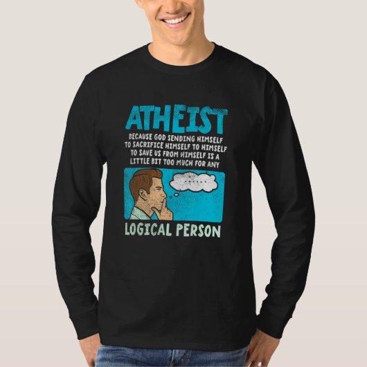 T-shirt Athéiste Parce Que Dieu S'Envoie Pour Sacrifier H (Devant)