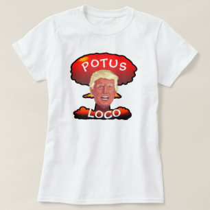 T-shirt Atout drôle champignon atomique de "POTUS Loco"