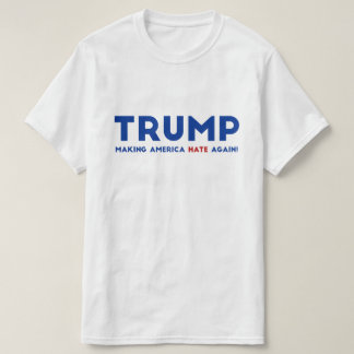 T-shirt Atout faisant l'Amérique détester encore