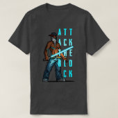 T-shirt Attaquer le bloc (Design devant)
