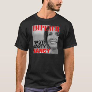 T-shirt Attaquez Nancy Pelosi méchant méchant