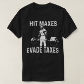 T-shirt Atteindre les impôts évitent les impôts (Design devant)