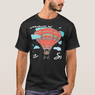 T-shirt Atteindre Pour Le Ballon Aéronaut Sky Balloonist H