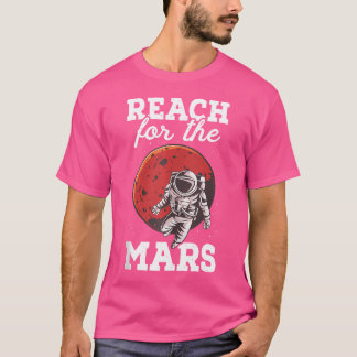 T-shirt Atteindre Pour Mars Astronaut Planet Astronomy Sci