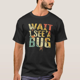 T-shirt Attendez Je Vois Un Entomologue Vintage De Brouill