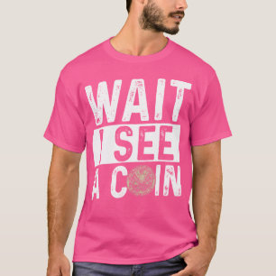 T-shirt Attendez, je vois une pièce Collection de pièces N