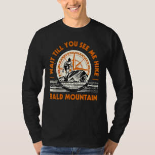 T-shirt Attendez Jusqu'À Ce Que Vous Me Voyez Randonner Ba
