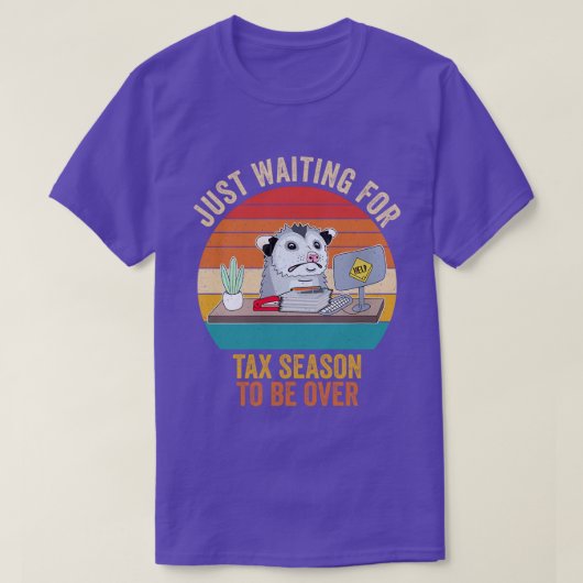 T-shirt Attendre Que La Saison Fiscale Soit Supérieure À L (Design devant)