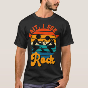 T-shirt Attends De Voir Un Géologue En Géologie Rock Stone