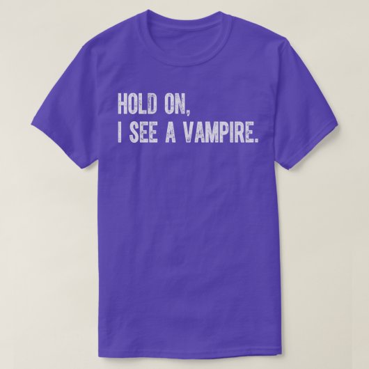 T-shirt Attends, Je Vois Un Vampire (Design devant)