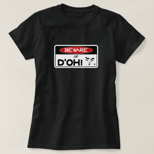 T-shirt Attention à d'oh ! v2 (Design devant)