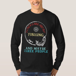 T-shirt Attention À La Pêche Et Peut-Être À Trois Citation