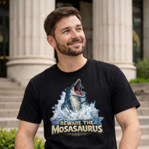 T-shirt Attention au Mosasaurus !