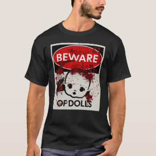 T-shirt Attention au panneau Poupées