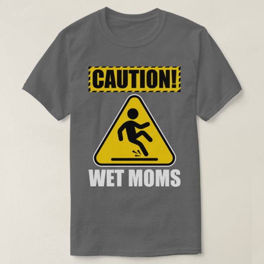 T-shirt Attention aux mamans mouillées (Design devant)