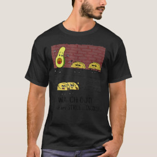 T-shirt Attention Ceux-Ci Sont Streettacos Humoristique Co