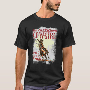 T-shirt Attention Cowgirl Sauvage & Libre Western Sauvage