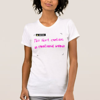 T-shirt Attention - Femme émotionnelle