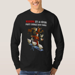 T-shirt Attention Itu2019s Animaux de la fête du cirque ic