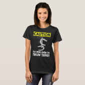 T-shirt Attention, j'ai été connu pour lancer des choses f (Devant entier)