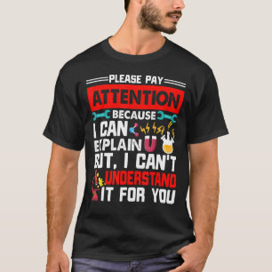 T-shirt Attention, je peux expliquer mais je ne peux pas l