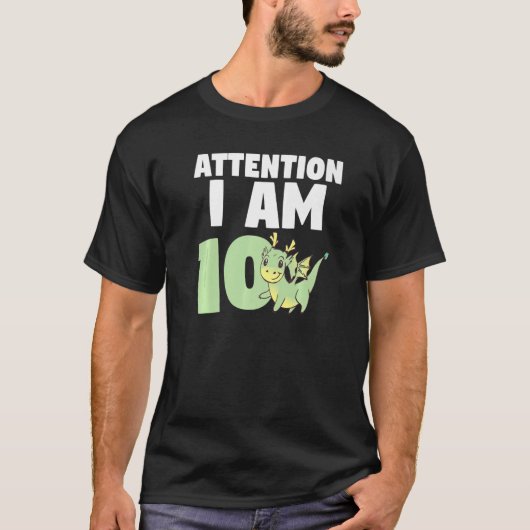 T-shirt Attention Je Suis 10 Dragon Dixième Anniversaire D (Devant)