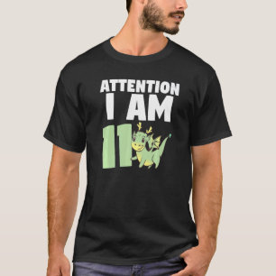 T-shirt Attention Je Suis 11 Dragon Onzième Anniversaire D