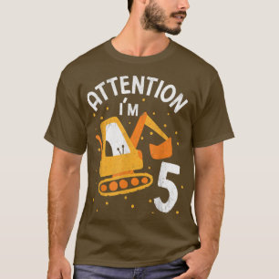 T-shirt Attention Je suis 5 Excavateur de Camion